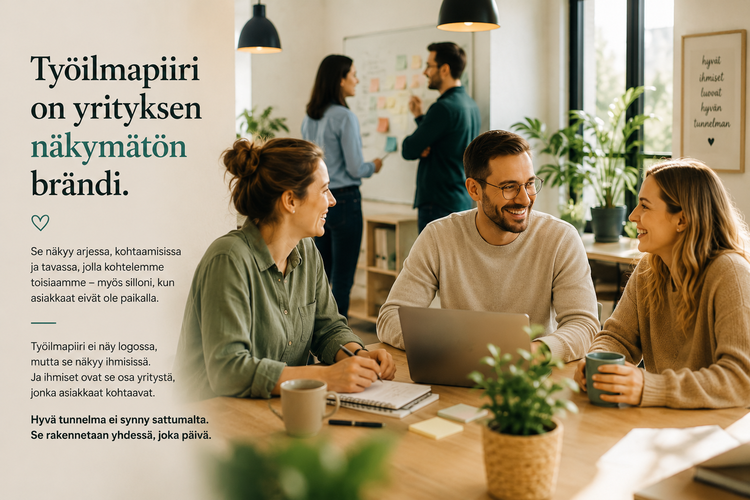 Työilmapiiri on yrityksen näkymätön brändi